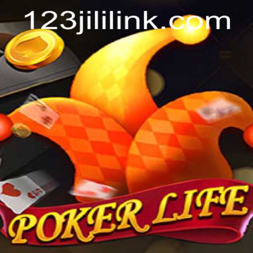 PokerLife: Embrace the Thrill with 123JILI